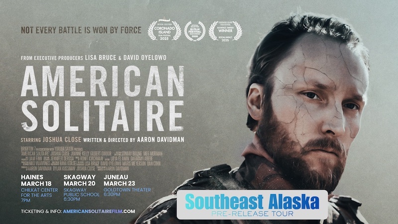 New film ‘American Solitaire’ pre-release screenings in Southeast, Con Brio presents ‘Art Songs’ and Juneau Steam Coalition’s Curiosity Unleashed